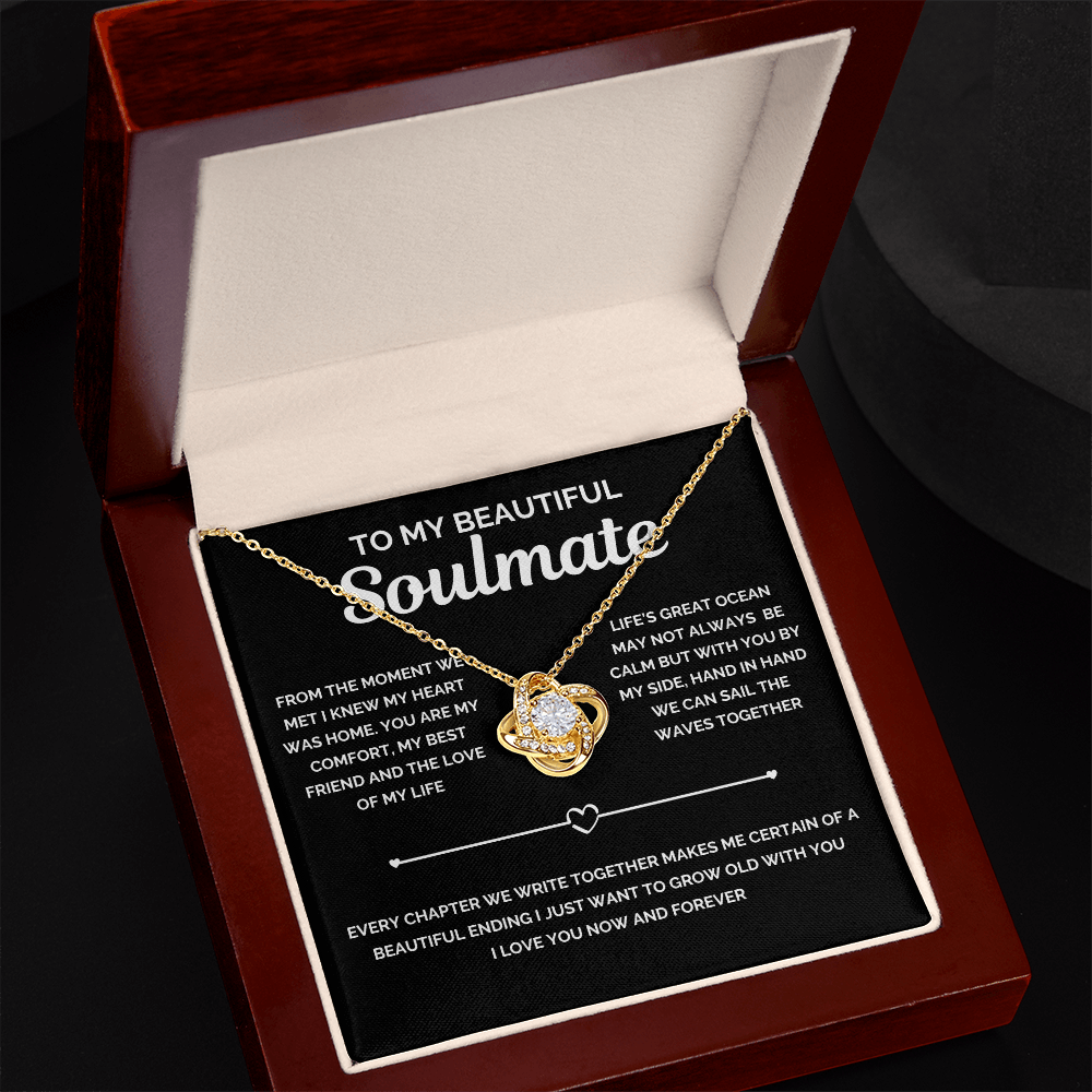 Beautiful Soulmate- Best Friend and Love of My Life- Love knot Necklace