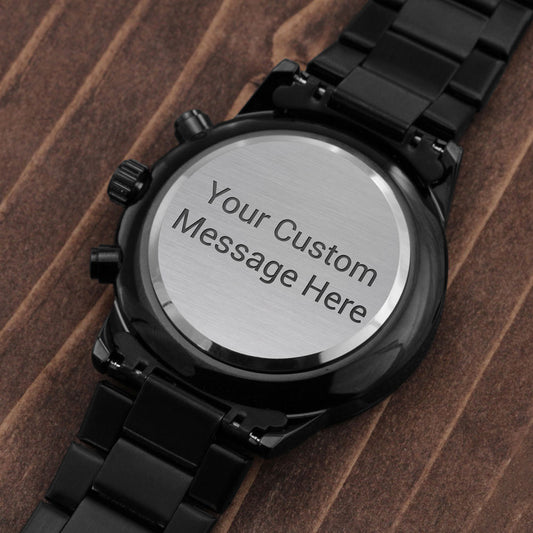 Men's Watch- Personalized Engraved Message- Perfect to Celebrate Special Occasions