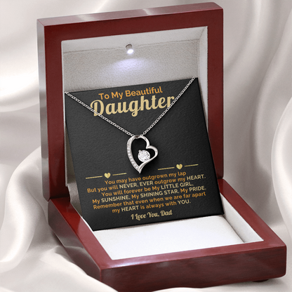 Beautiful Daughter-My Heart is always with you-I Love You, Dad