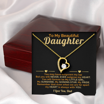Beautiful Daughter-My Heart is always with you-I Love You, Dad