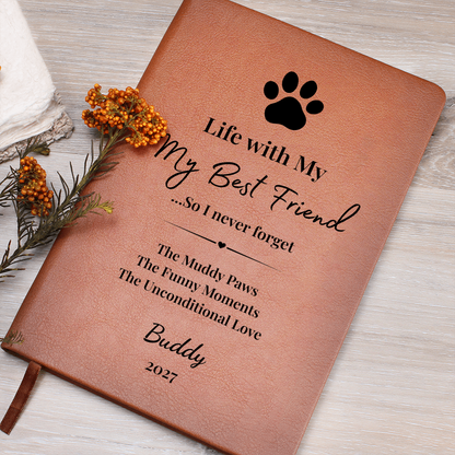 Personalized Pet Journel made Vegan Leather- Muddy Paws, Funny Moments, Unconditional Love