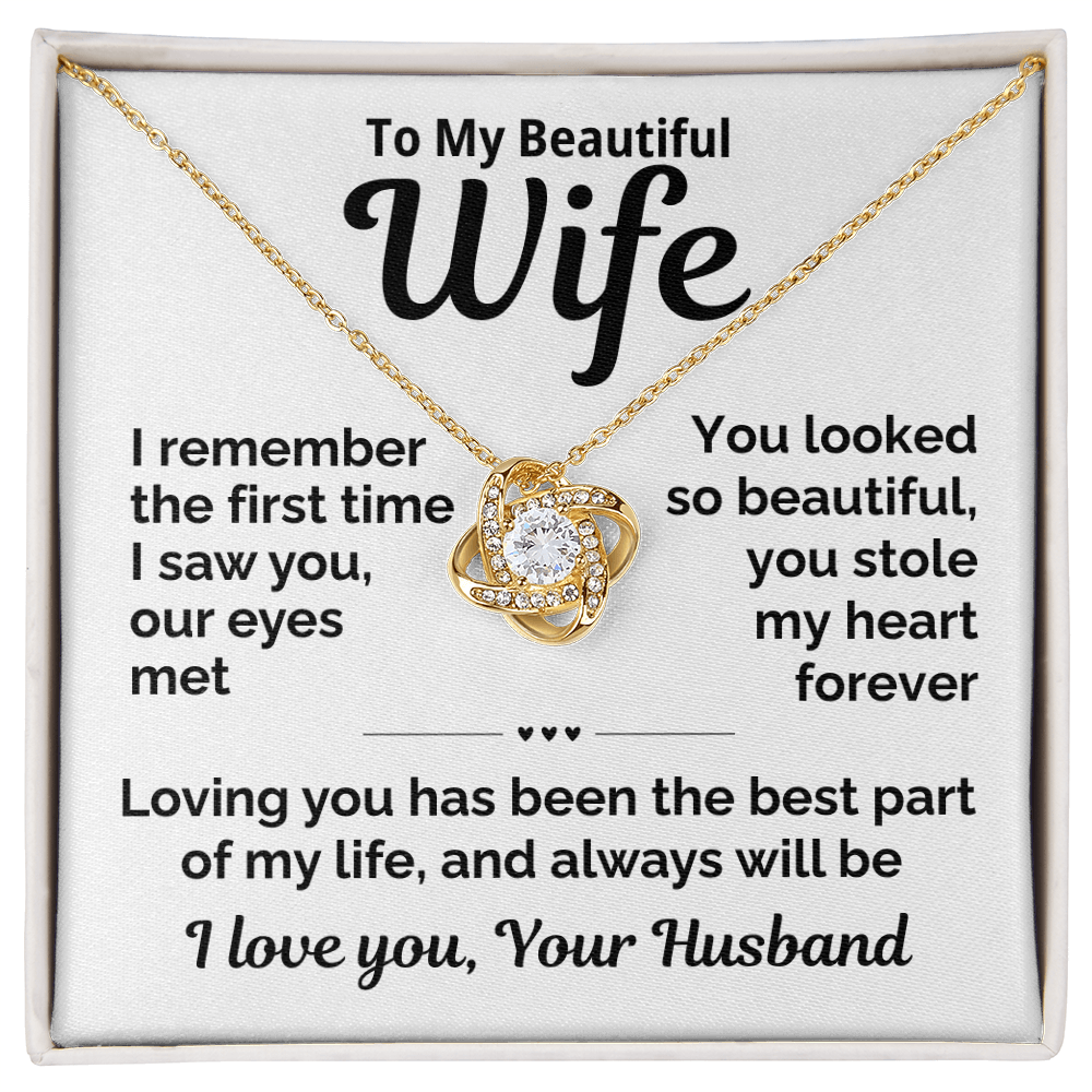 Beautiful Wife-You Stole My Heart Forever-Love Knot