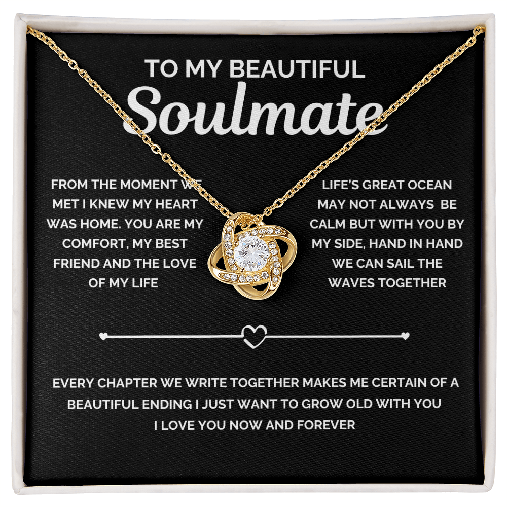Beautiful Soulmate- Best Friend and Love of My Life- Love knot Necklace