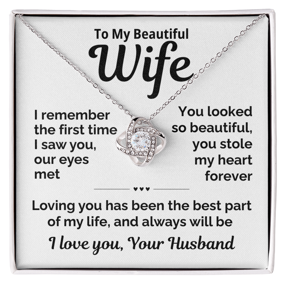Beautiful Wife-You Stole My Heart Forever-Love Knot