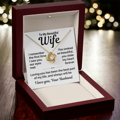Beautiful Wife-You Stole My Heart Forever-Love Knot