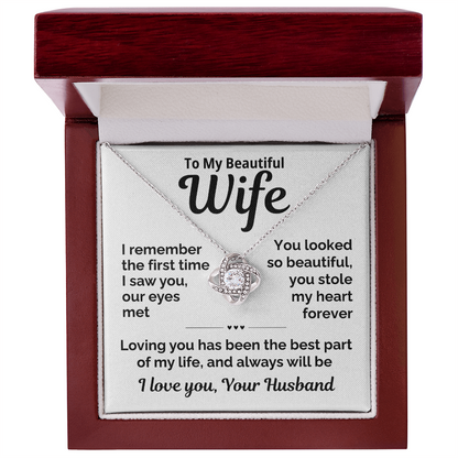 Beautiful Wife-You Stole My Heart Forever-Love Knot
