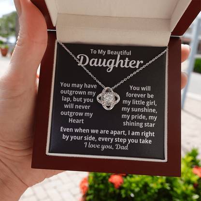 To my Beautiful Daughter - You will Never Out Grow my Heart- I Love you, Dad