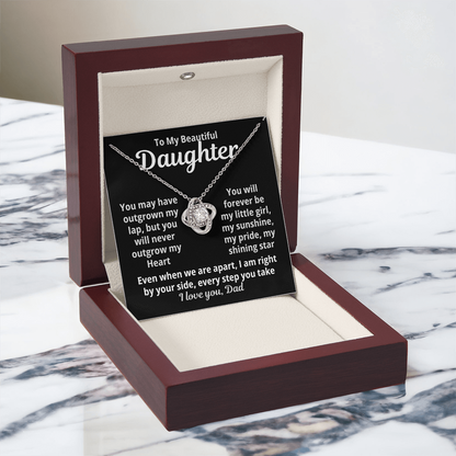 To my Beautiful Daughter - You will Never Out Grow my Heart- I Love you, Dad