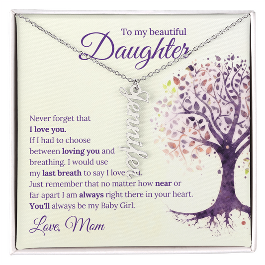 Personalized Name Necklace- To Daughter from Mom