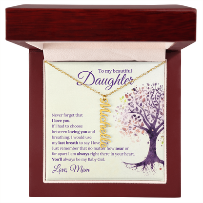 Personalized Name Necklace- To Daughter from Mom