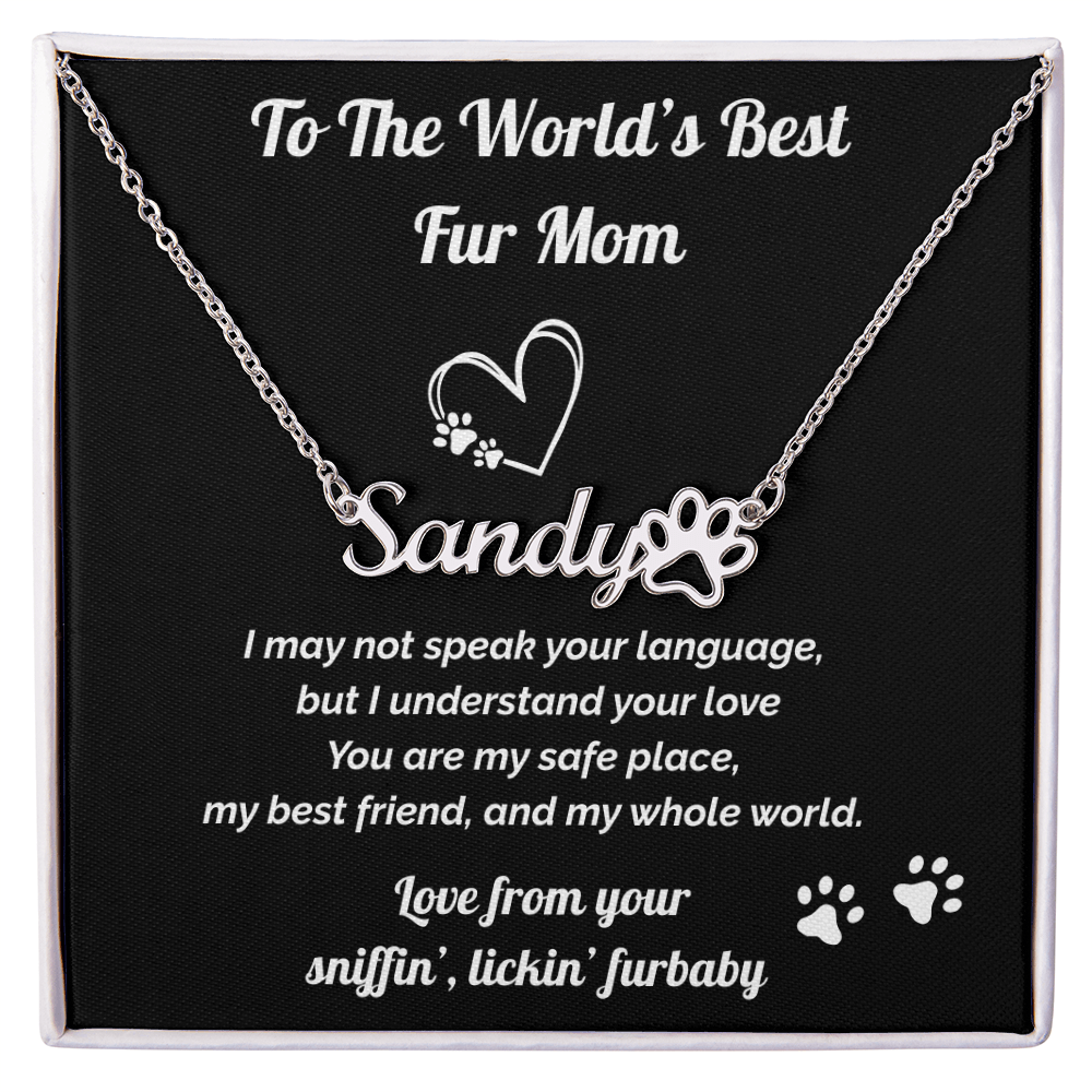 World's Best Fur Mom- Personalized Name Necklace
