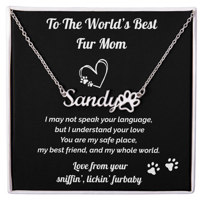 World's Best Fur Mom- Personalized Name Necklace