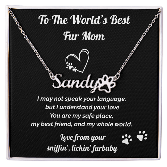 World's Best Fur Mom- Personalized Name Necklace