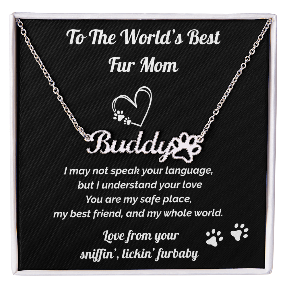 World's Best Fur Mom- Personalized Name Necklace