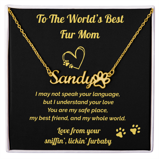 World's Best Fur Mom- Personalized Name Necklace