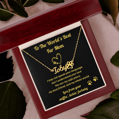 World's Best Fur Mom- Personalized Name Necklace