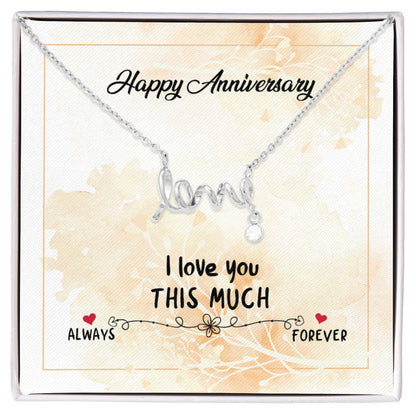 Anniversary I Love you this much Necklace