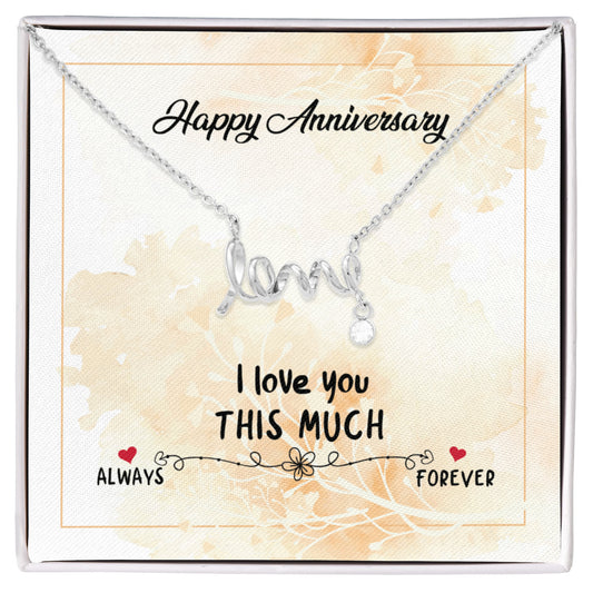 Anniversary I Love you this much Necklace