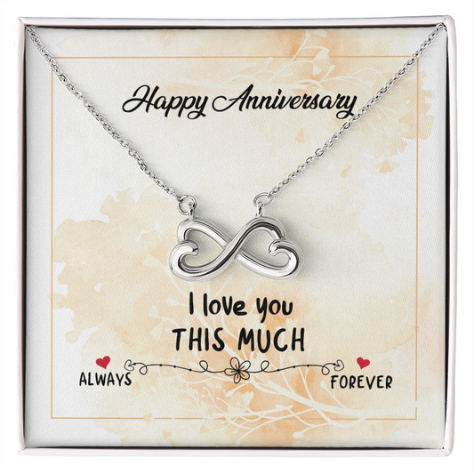 Happy Anniversary - Endless Love Neckalace-I Love you this much