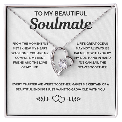 Beautiful Soulmate- Best Friend Love of my Life-Forever Love Necklace