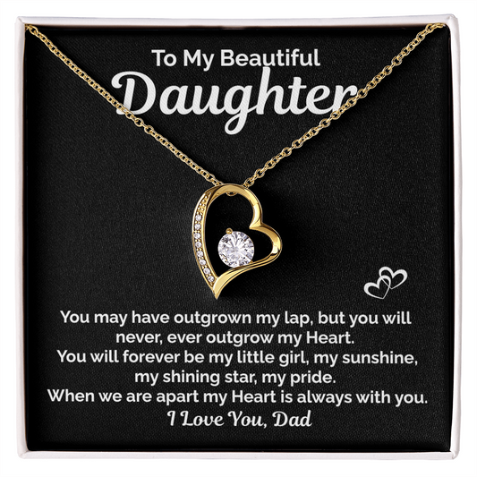 Beautiful Daughter- Never Outgrow My Heart-Love Dad